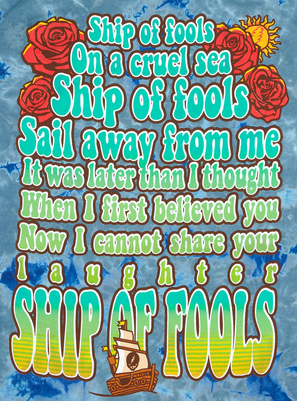 Grateful Dead Ship of Fools Robert Hunter Tie Dye Shirt